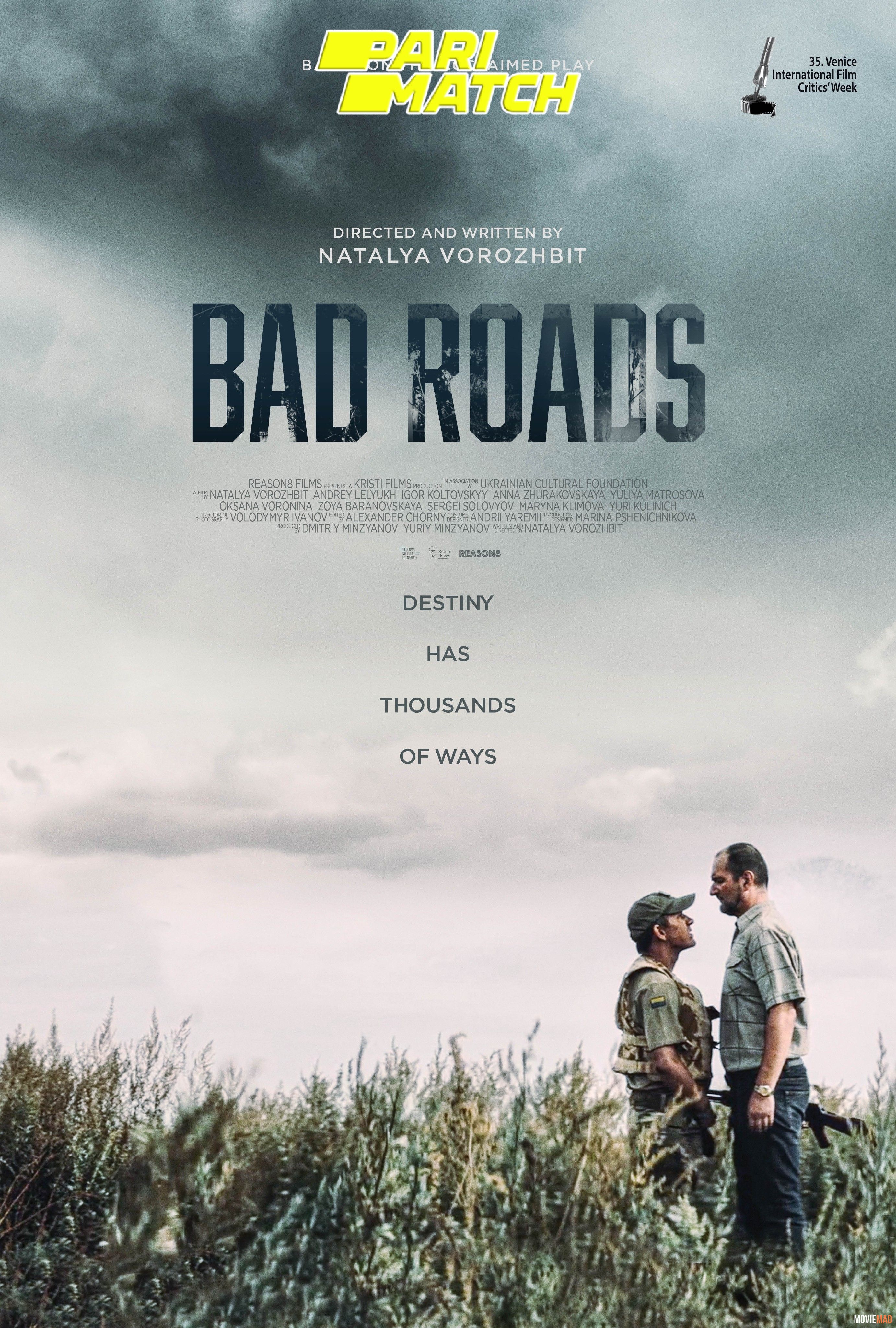 Bad Roads (2020) Hindi (Voice Over) Dubbed WEBRip Full Movie 720p 480p