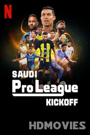 Saudi Pro League Kickoff (2024) Hindi Dubbed Season 1